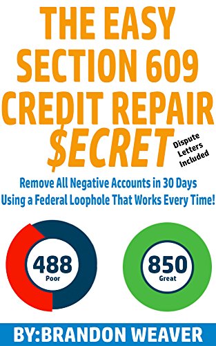 Amazon.com: The Easy Section 609 Credit Repair Secret: Remove All 